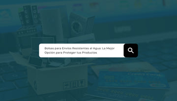 Bolsas para Envíos Resistentes al Agua: La Mejor Opción para Proteger tus Productos
